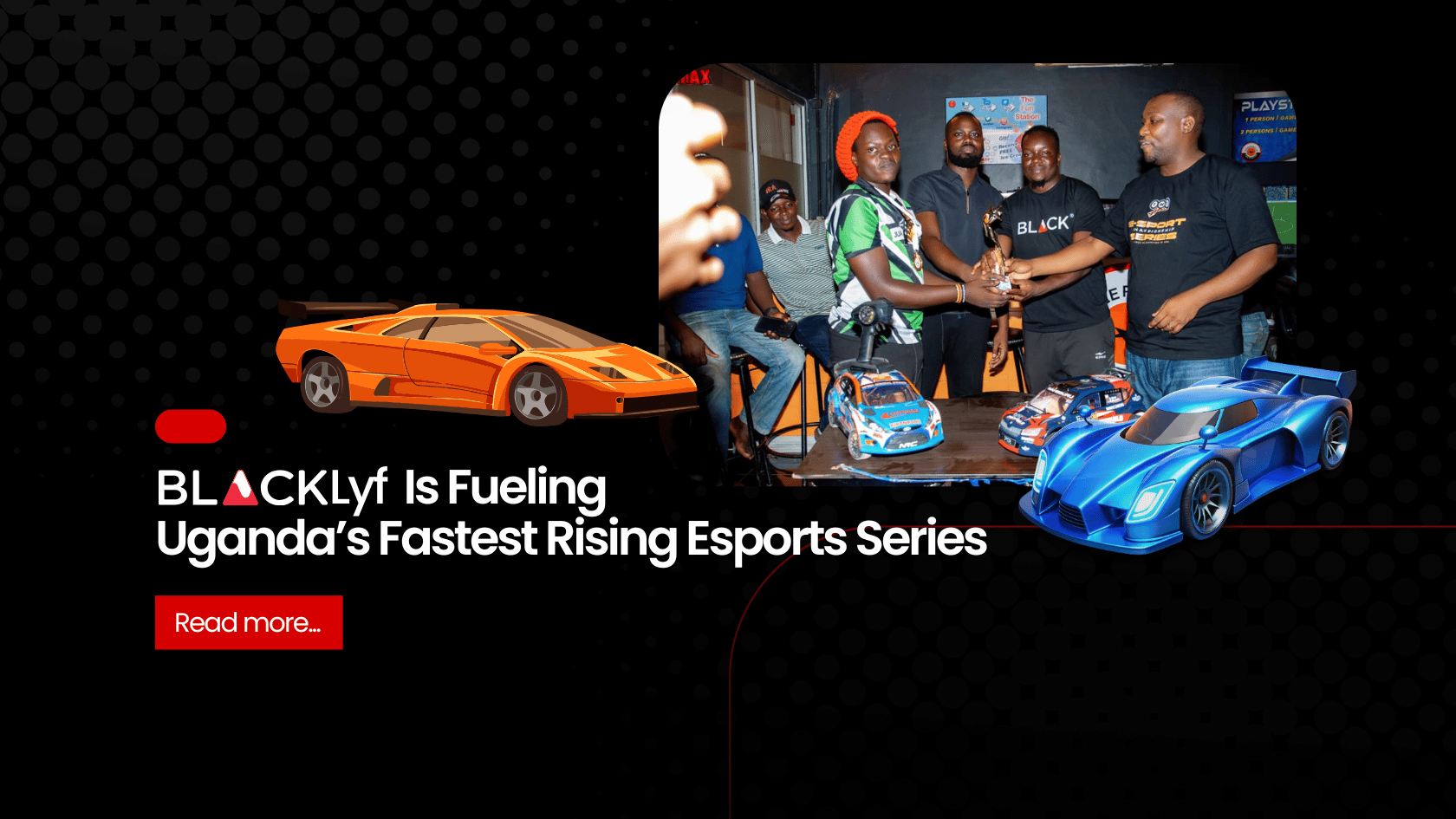 BLACKLyf Is Fueling Uganda’s Fastest Rising Esports Series